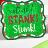 10.5" Stink Stank Stunk Glitter Sign