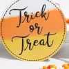 10.5" Trick or Treat Sign