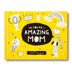 Why You're So Amazing, Mom Gift Book